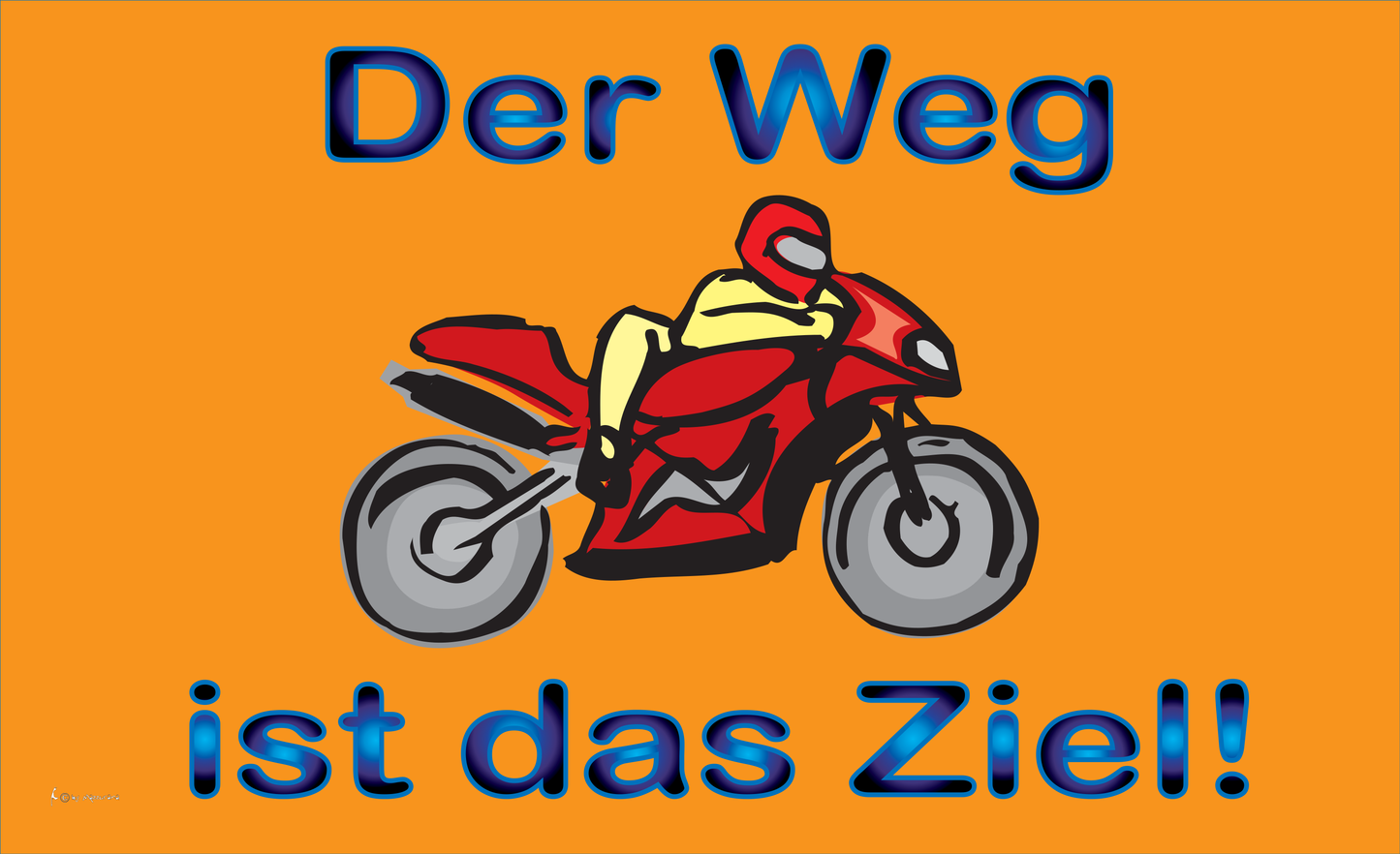 Der Weg ist das Ziel-Flagge,2,, Motorradflagge, Motorrad, Bikerflagge